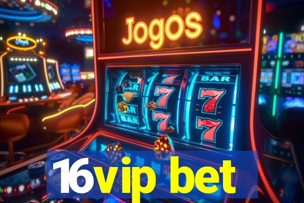 16vip bet